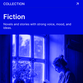 Fiction Books — Novels and stories with strong voice, mood, and ideas.