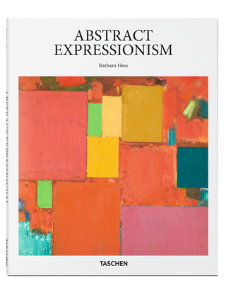 Abstract Expressionism. Barbara Hess.