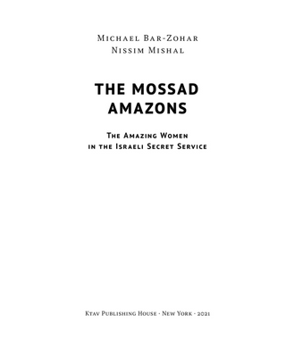 Mossad Amazons. Women in Israeli intelligence