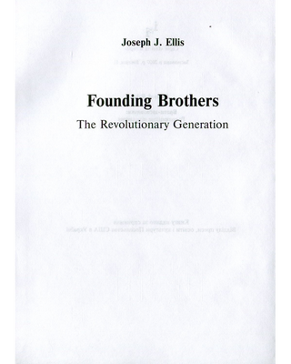 Founding Brothers: The Revolutionary Generation