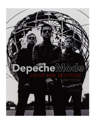 Depeche Mode: вера и страсть