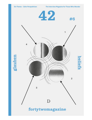 Fortytwomagazine #6 Beliefs