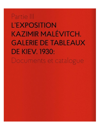 Kazimir Malévitch. La Période Kiévienne 1928-1930. Тетяна Філевська. Картинка №2
